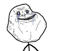 Forever alone