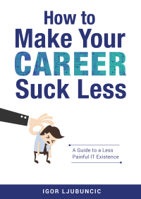 How to Make Your Career Suck Less, discount